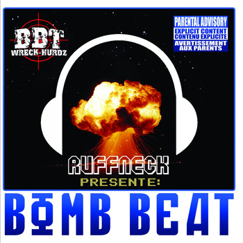 Ruffneck - Bomb Beat (Ruffneck présente: Bomb Beat [Explicit])
