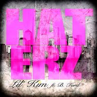 Lil Kim - Haterz (feat. B. Ford)