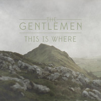 The Gentlemen - This Is Where - Single