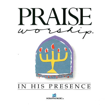 Kent Henry (featuring Integrity’s Hosanna! Music) - In His Presence