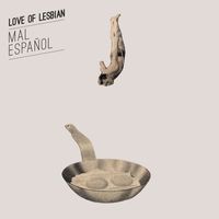 Love Of Lesbian - Mal español