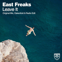 East Freaks - Leave It