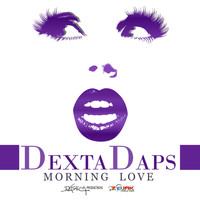 Dexta Daps - Morning Love - Single