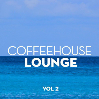 Various Artists - Coffeehouse Lounge Vol. 2