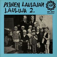 Ritva Mustonen-Laurilan musiikkileikkikoulun kuoro - Pienen laulajan lauluja 2