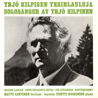 Matti Lehtinen - Yrjö Kilpisen yksinlauluja