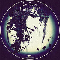 Lo Coco - Kattin EP