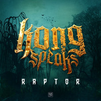 Kong Speaks - Raptor