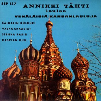 Annikki Tähti - Laulaa venäläisiä kansanlauluja