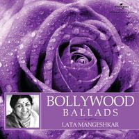 Lata Mangeshkar - Bollywood Ballads