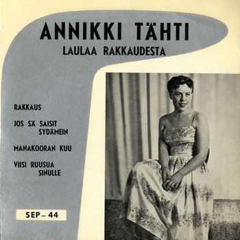 Annikki Tähti - Laulaa rakkaudesta