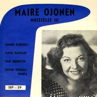 Maire Ojonen - Muistelee 3