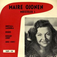 Maire Ojonen - Muistelee 1