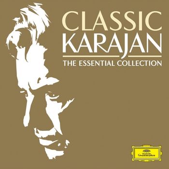 Herbert Von Karajan - Classic Karajan - The Essential Collection