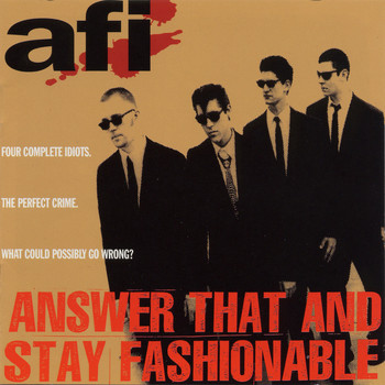 AFI - Answer That And Stay Fashionable (Explicit)