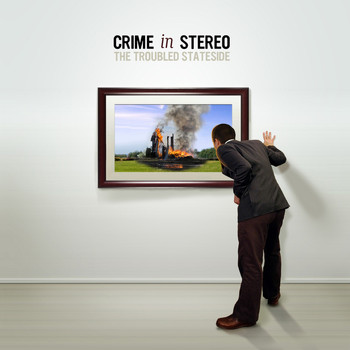 Crime In Stereo - The Troubled Stateside (Explicit)