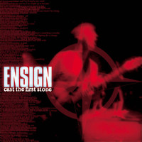 Ensign - Cast The First Stone (Explicit)