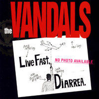 The Vandals - Live Fast Diarrhea (Explicit)