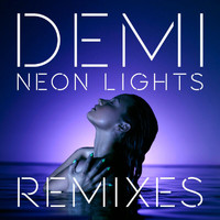 Demi Lovato - Neon Lights Remixes