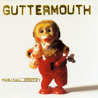 Guttermouth - Musical Monkey (Explicit)