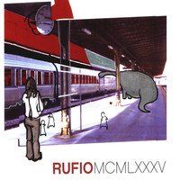 Rufio - MCMLXXXV