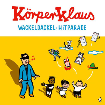 Körperklaus - Wackeldackel Hitparade