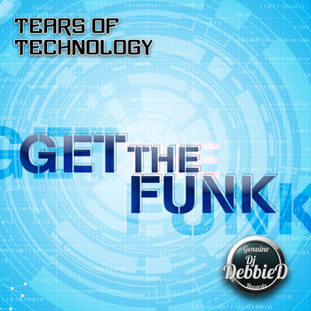 Tears of Technology - Get The Funk