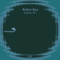 Robert Kuo - Selfish
