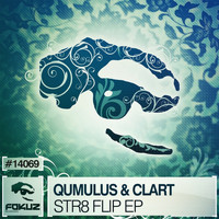 Qumulus & Clart - Str8 Flip EP