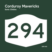 Corduroy Mavericks - Sonic Chitlins