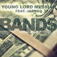Young Lord Messiah - Band$ (feat. Jarrod)