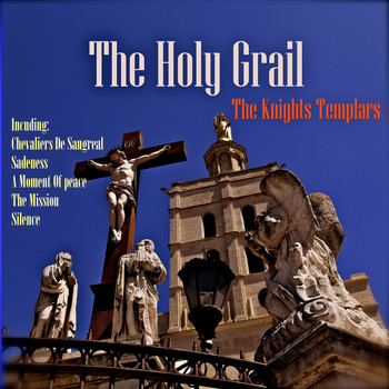 Various Artists - The Holy Grail & Knights Templars