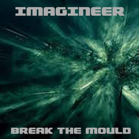 Imagineer - Break the Mould