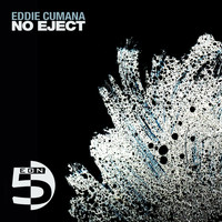 Eddie Cumana - No Eject