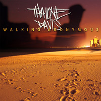 Thaione Davis - Walking Anonymous (Explicit)