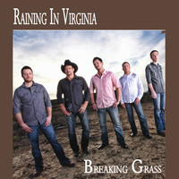 Breaking Grass - Raining In Virginia