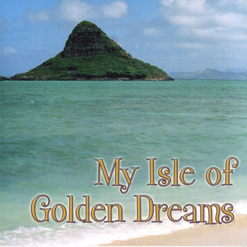 Various Artists - My Isle of Golden Dreams