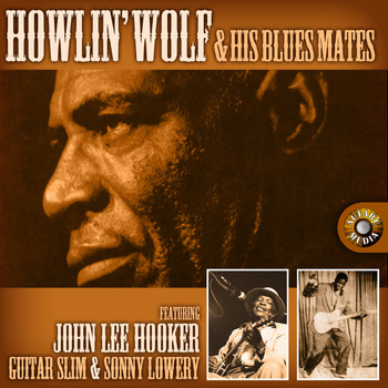 Various Artists - Howlin' Wolf & His Blues Mates