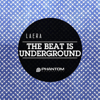 Laera - The Beat is Underground
