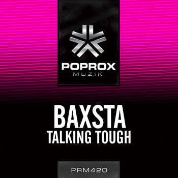 Baxsta - Talking Tough