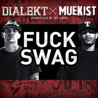 Dialekt - Fuck Swag(Single)
