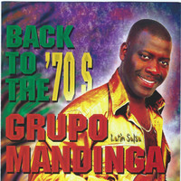 Grupo Mandinga - Back To The 70's