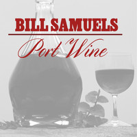 Bill Samuels - Port Wine