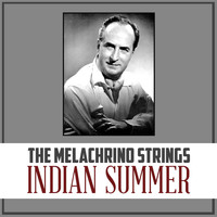 The Melachrino Strings - Indian Summer
