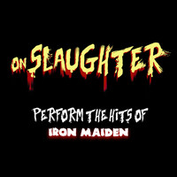 onSlaughter - Onslaughter Perform the Hits of Iron Maiden