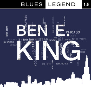 Ben E. King - Blues Legend Vol. 15