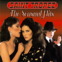 Saint Tropez - The Sensual Hits