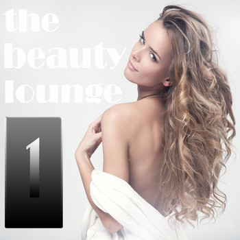 Various Artists - The Beauty Lounge, Vol. 1 (The Chill Out and Sensual Groove Session)