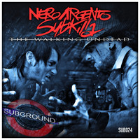 NeroArgento Subkilla - The Walking Undead (Extended Mix)
