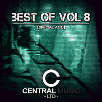 Ganez The Terrible - Central Music Ltd Best of, Vol. 8 (Special Acid [Explicit])